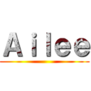 Ａｉｌｅｅ ()