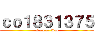 ｃｏ１８３１３７５ (attack on titan)