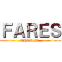 ＦＡＲＥＳ (CHORFI )