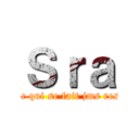 Ｓｒａ (Le mec qui se fait jms respecte)