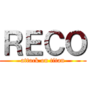 ＲＥＣＯ (attack on titan)