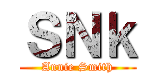 ＳＮｋ (Annie Smith)