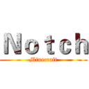 Ｎｏｔｃｈ (Minecraft)