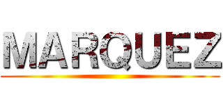 ＭＡＲＱＵＥＺ ()