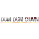 ＤＵＭ ＤＵＭ ＤＵＭＭ ()