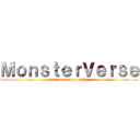 ＭｏｎｓｔｅｒＶｅｒｓｅ (attack on titan style)