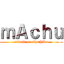 ｍＡｃｈｕ (attack on shachiku)