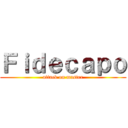 Ｆｉｄｅｃａｐｏ (attack on master)