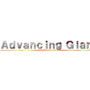 Ａｄｖａｎｃｉｎｇ Ｇｉａｎｔ (by Darren Lim)