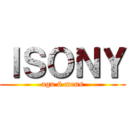 ＩＳＯＮＹ (agu 6 mens)
