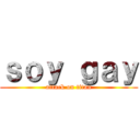 ｓｏｙ ｇａｙ (attack on titan)