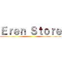 Ｅｒｅｎ Ｓｔｏｒｅ ()