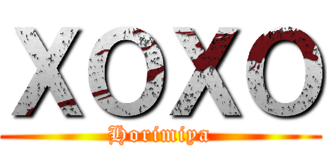 ＸＯＸＯ (Horimiya)