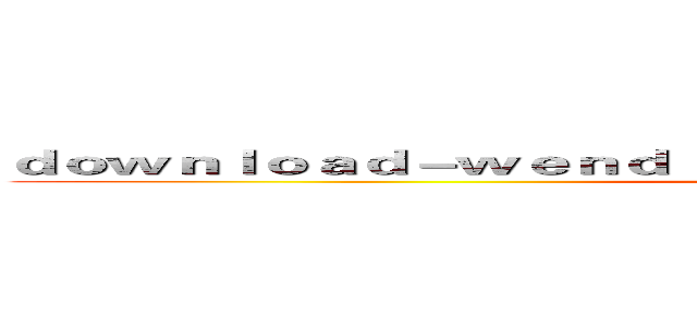 ｄｏｗｎｌｏａｄ－ｗｅｎｄｉｎｇｅｎｔｅｒｔａｉｎｍｅｎｔ．ｃｏｍ (attack on titan)