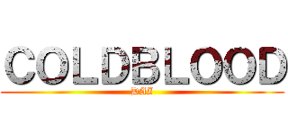 ＣＯＬＤＢＬＯＯＤ (DAI)