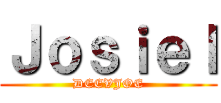 Ｊｏｓｉｅｌ (DEEVJOE)