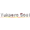 Ｙｕｋｐｅｒｏ Ｓｏｕｌ ()