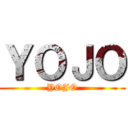 ＹＯＪＯ (YOJO)