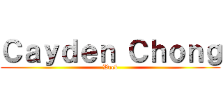 Ｃａｙｄｅｎ Ｃｈｏｎｇ (Weeb)