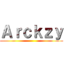 Ａｒｃｋｚｙ ()