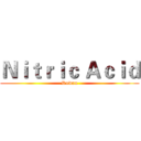 Ｎｉｔｒｉｃ Ａｃｉｄ (Rowan)
