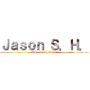 Ｊａｓｏｎ Ｓ．Ｈ． (Que es el sentido?)