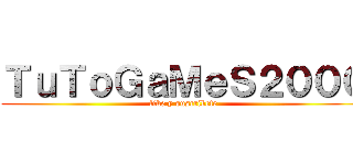 ＴｕＴｏＧａＭｅＳ２０００ (like y suscribete)