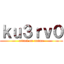 ｋｕ３ｒｖ０ (attacl on anime)