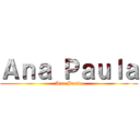 Ａｎａ Ｐａｕｌａ (Ana Paula)