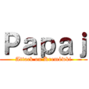 Ｐａｐａｊ (Attack on Kremówki)