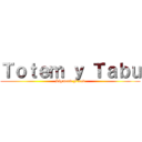 Ｔｏｔｅｍ ｙ Ｔａｂｕ (Sigmund Freud)