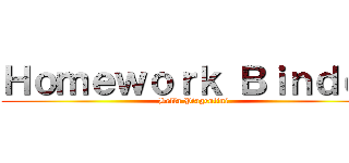 Ｈｏｍｅｗｏｒｋ Ｂｉｎｄｅｒ (Bella Piagentini)