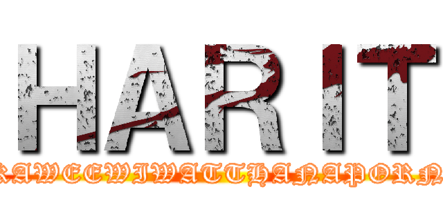 ＨＡＲＩＴ (KAWEEWIWATTHANAPORN)