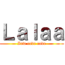 Ｌａｌａａ (Inw code code)
