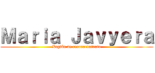 Ｍａｒｉａ Ｊａｖｙｅｒａ (Legión de reconocimiento)