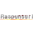 Ｒａｓｐｕｎｓｕｒｉ ()