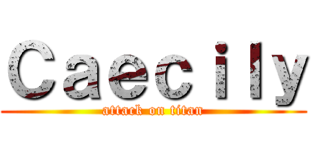 Ｃａｅｃｉｌｙ (attack on titan)