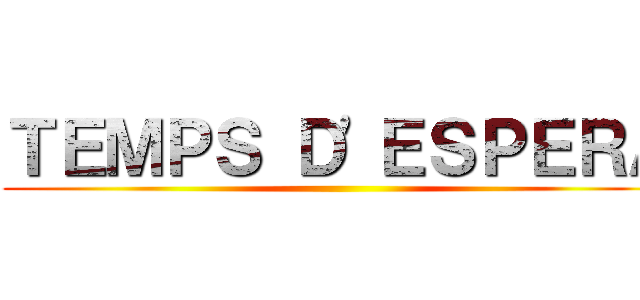 ＴＥＭＰＳ Ｄ'ＥＳＰＥＲＡ ()