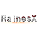 ＲａｉｎｅｓＸ (attack on titan)