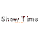 Ｓｈｏｗ Ｔｉｍｅ (2015.09.04)