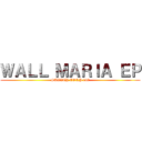 ＷＡＬＬ ＭＡＲＩＡ ＥＰ (SURVEY CORP 140)