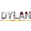 ＤＹＬＡＮ ()