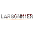 ＬＡＲＳＯＮＮＩＥＲ (Cédric)