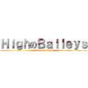 ＨｉｇｈのＢａｉｌｅｙｓ (attack on titan)