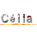 Ｃéｌｉａ  (Célia )