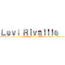 Ｌｅｖｉ Ｒｉｖａｉｌｌｅ   ()