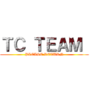 ＴＣ ＴＥＡＭ  (PLEASE RETURN)