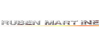 ＲＵＢＥＮ ＭＡＲＴＩＮＥＺ （ＨＩＢＡＲＩ ＫＹＯＹＡ） (Español)