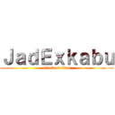 ＪａｄＥｘｋａｂｕ (attack on titan)