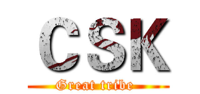 ＣＳＫ (Great tribe )